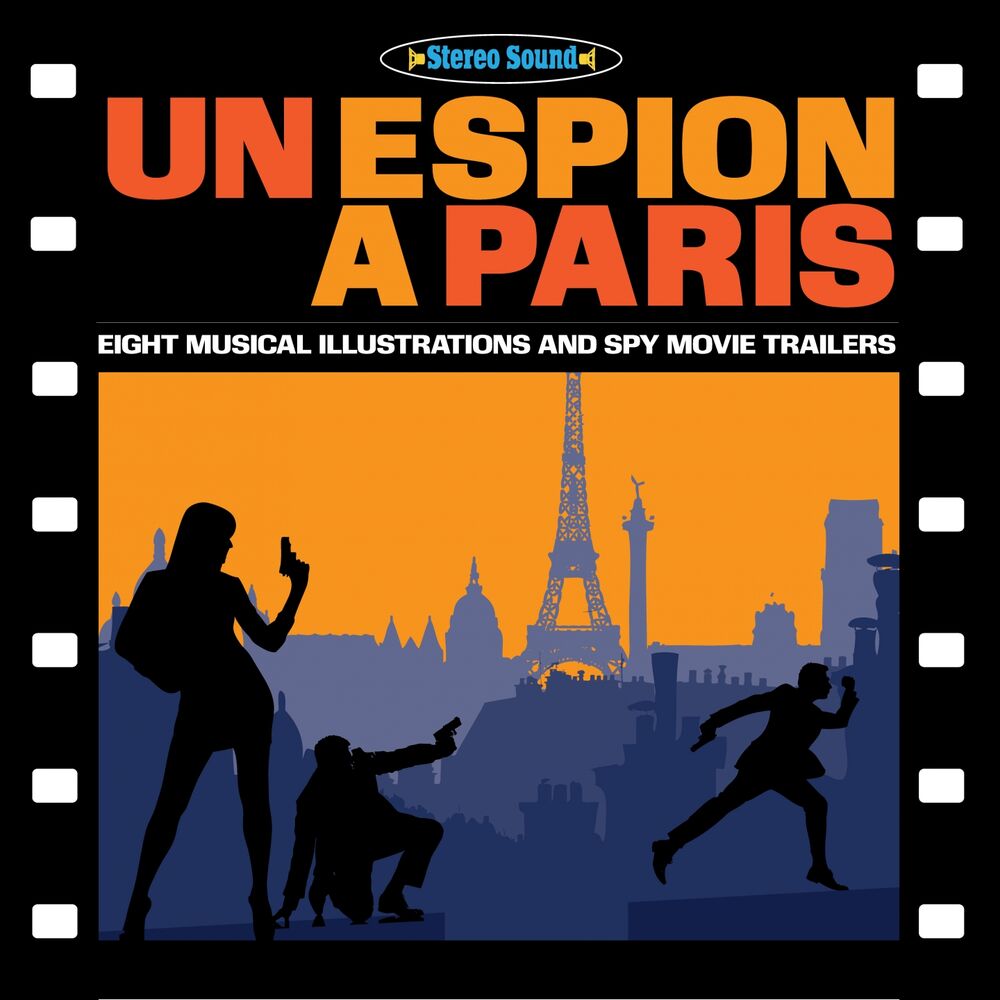 Picture of Un espion à Paris (Eight Musical Illustrations and Spy Movie Trailers)