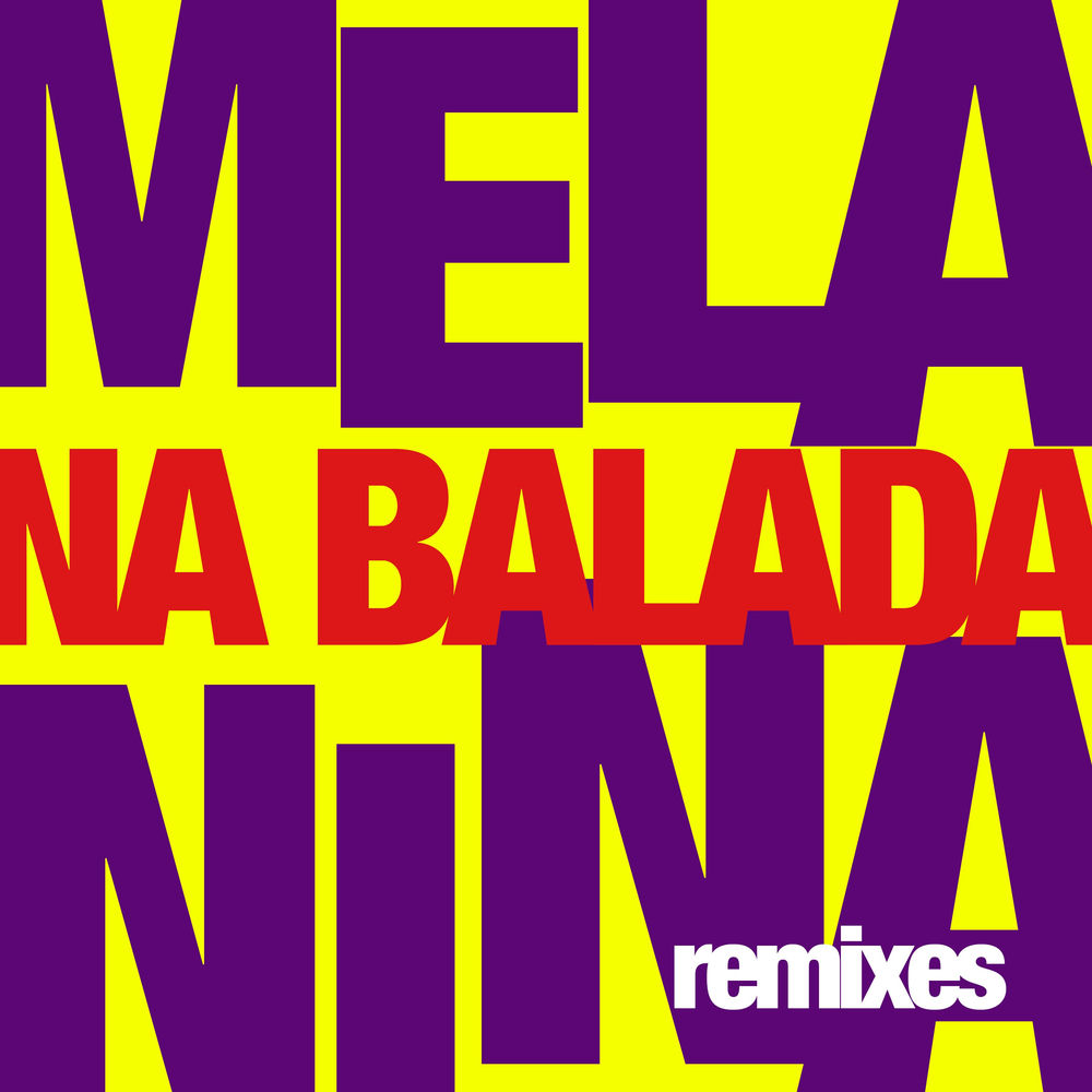 Melanina na Balada (Remixes)