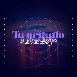 Cover of Tu Orgullo Y Otro Exitos Romanticos