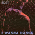 I Wanna Dance