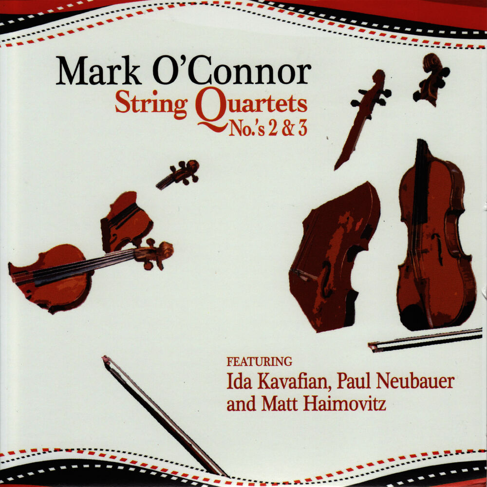 Picture of Mark O'Connor: String Quartets No.'s 2 & 3