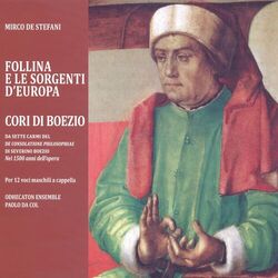 Cover of De Stefani: Cori di Boezio - Da sette carmi del "De consolatione philosophiae" per 12 voci maschili a cappella (Follina e le sorge