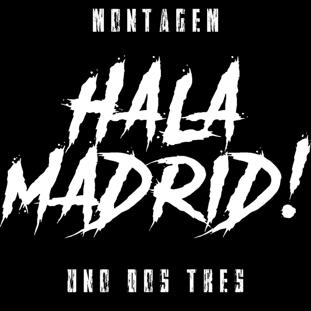 Album cover of MONTAGEM UNO DOS TRES HALA MADRID