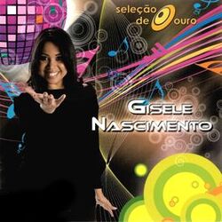 Cover of Seleção De Ouro Gisele Nascimento