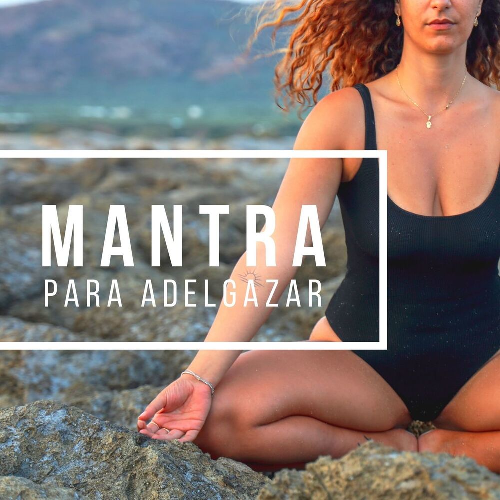 Picture of Mantra para Adelgazar: Música de Meditación para Bajar de Peso y Rejuvenecer mientras Duermes