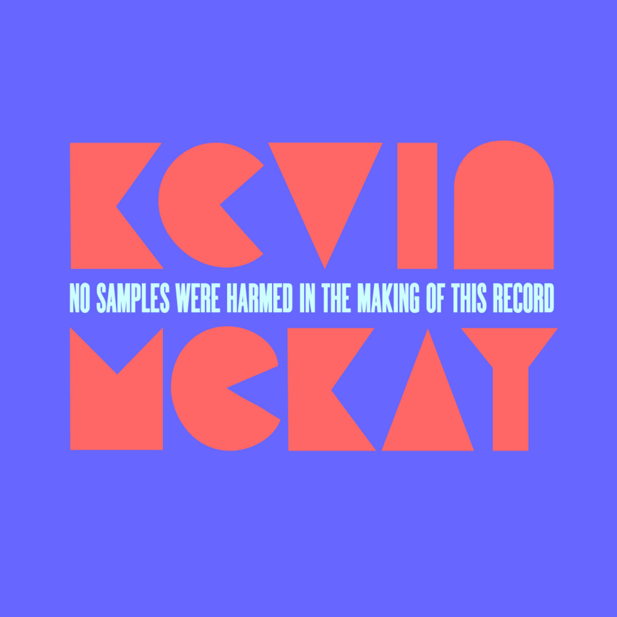 Album cover of No Samples Were Harmed In The Making Of This Record
