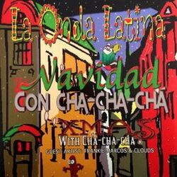 Cover of La Onda Latina: Navidad Con Cha-Cha-Chá | Xmas with Cha-Cha