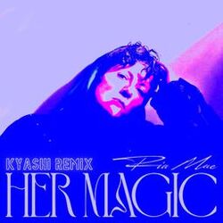 Her Magic (Kyashi Remix)