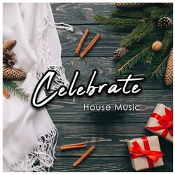 Cover of Celebrate House Music