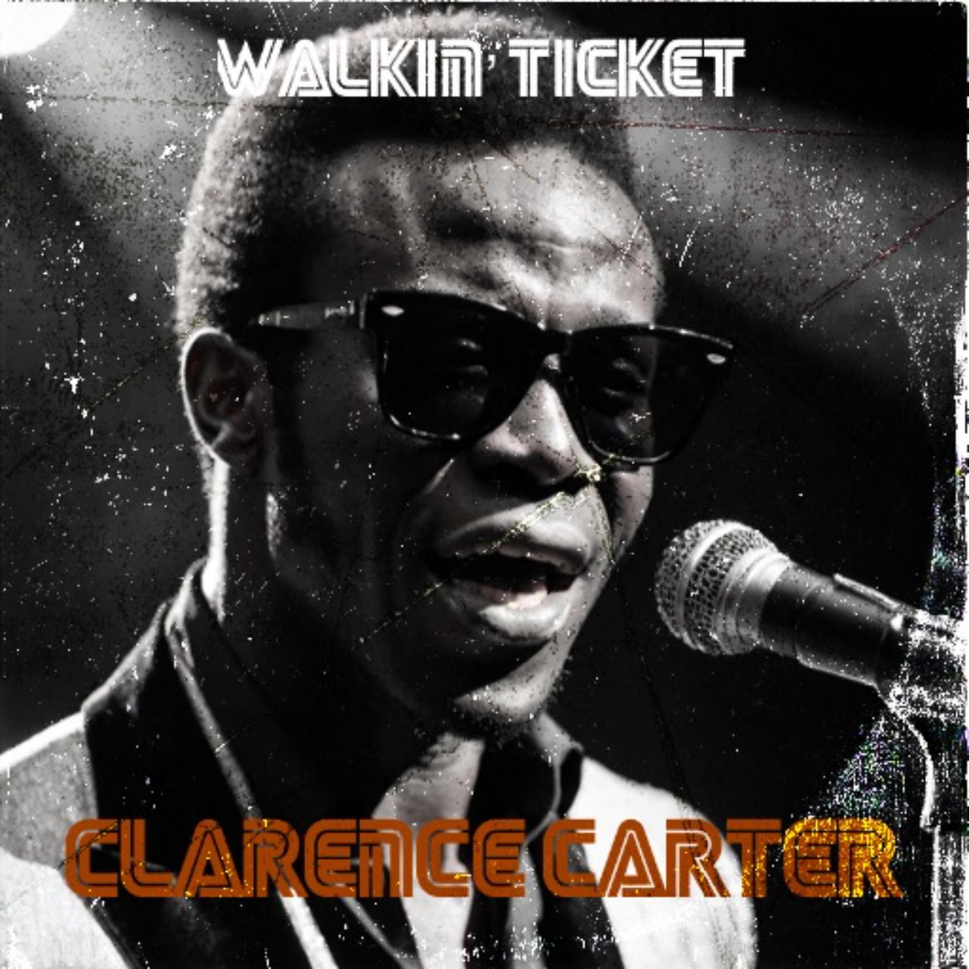 Album cover of Walkin' Ticket (feat. Clarence Carter)