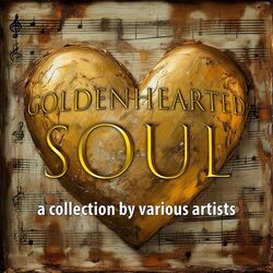 Goldenhearted Soul, Vol .1
