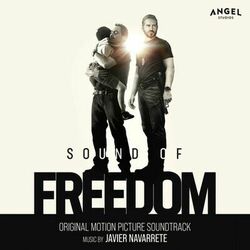 Cover of Sound of Freedom (Original Motion Picture Soundtrack)