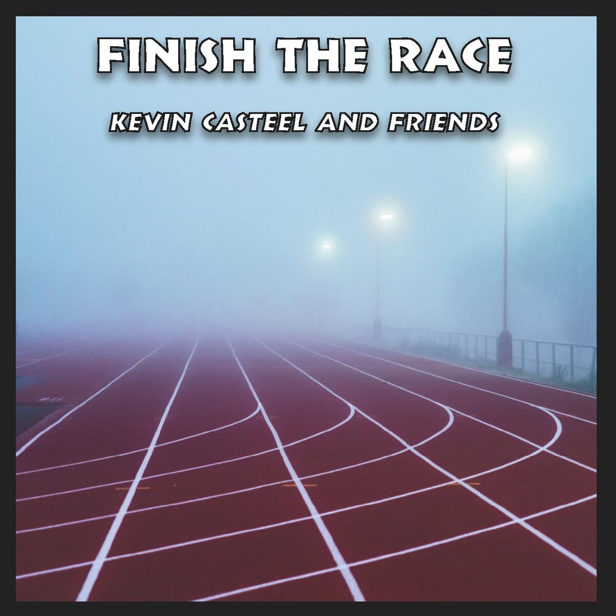 Album cover of Finish the Race
