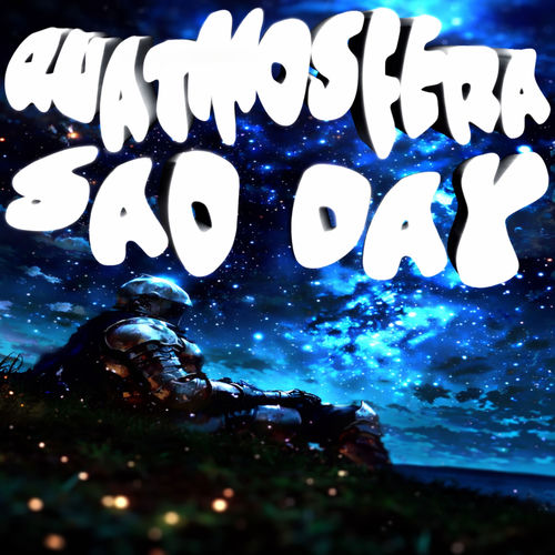 Quatmosfera Sad Day