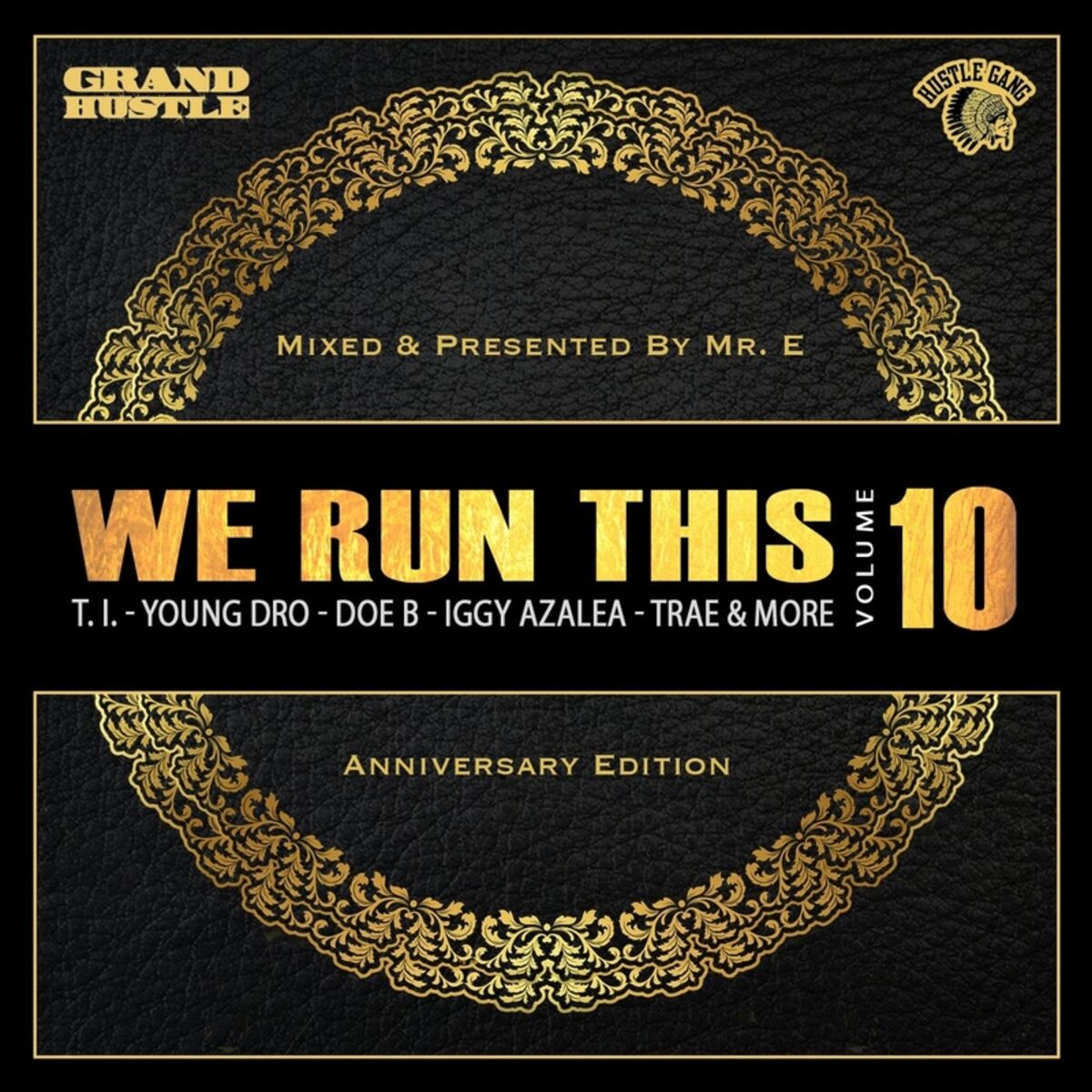 Album cover of We Run This, Vol. 10 (Mixed By Mr. E)
