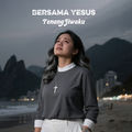 Bersama Yesus Tenang Jiwaku