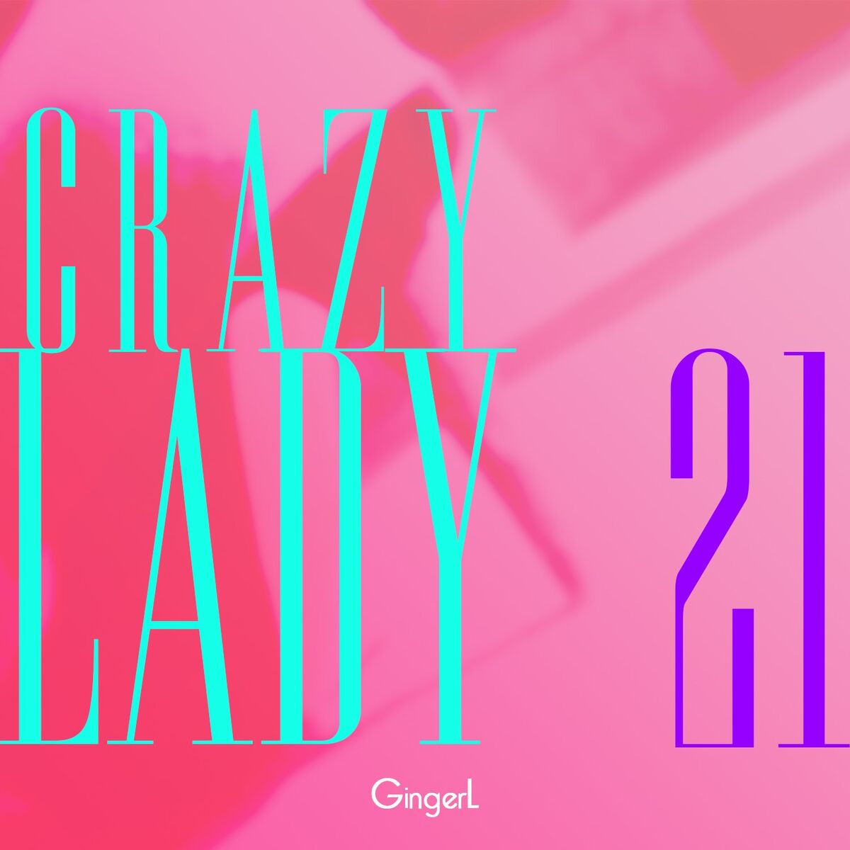 Album cover of Crazy Lady 21
