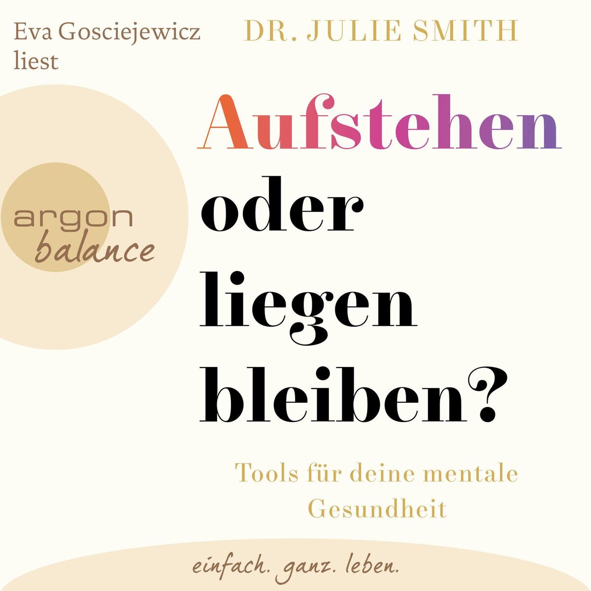 Album cover of Aufstehen oder liegenbleiben? - Tools für deine mentale Gesundheit (Ungekürzte Lesung)