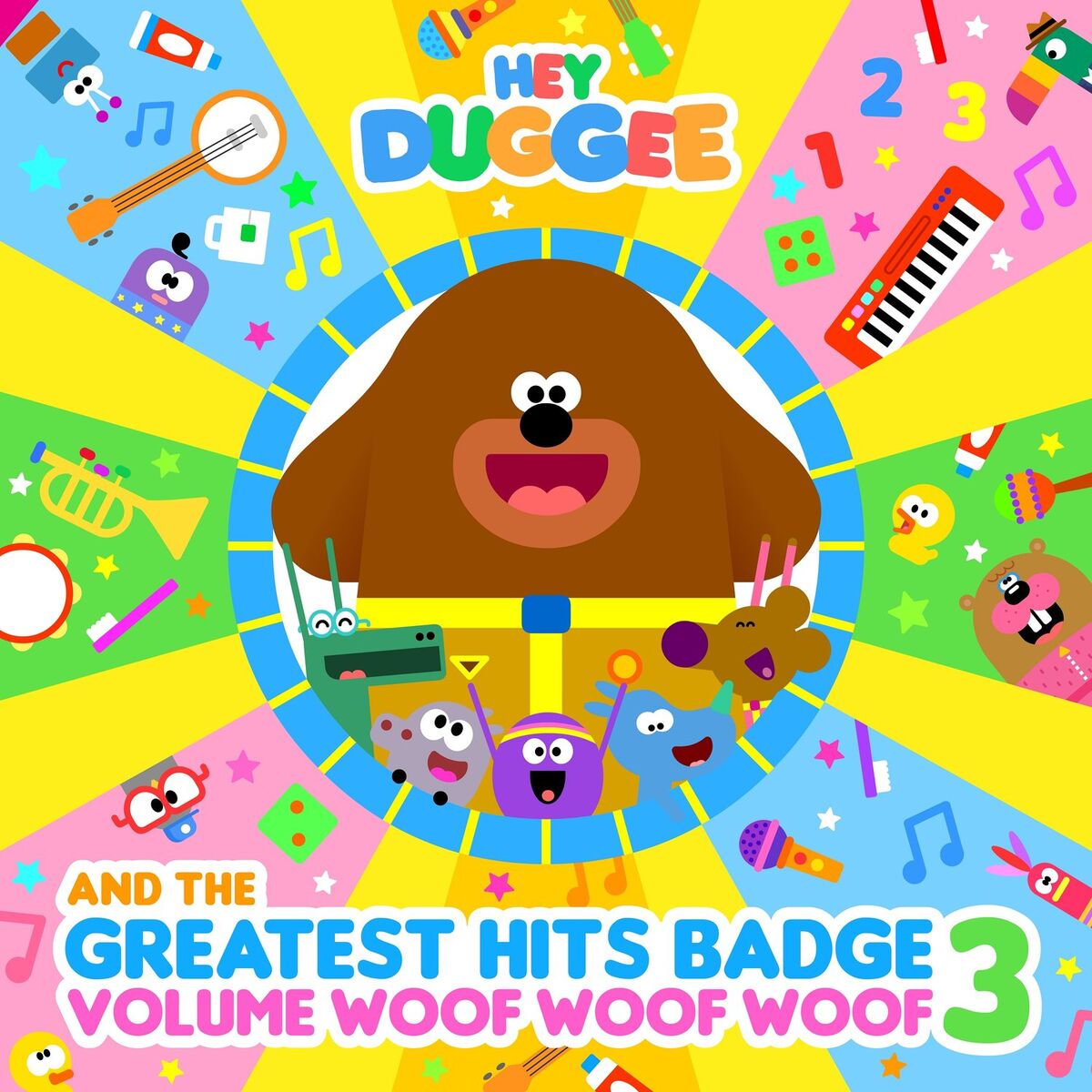 Album cover of Hey Duggee & The Greatest Hits Badge (Volume Woof Woof Woof)