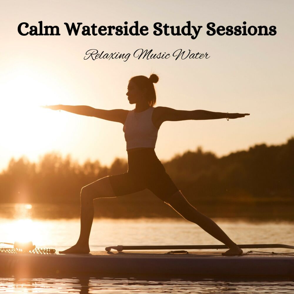 Picture of Calm Waterside Study Sessions: Relaxing Music Water