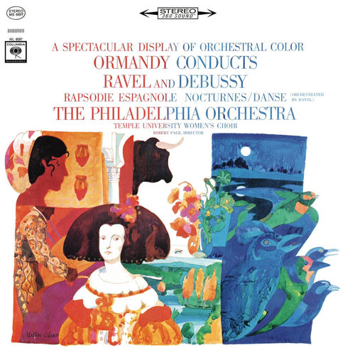 A Spectacular Display of Orchestral Color: Ormandy conducts Ravel and Debussy