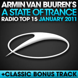 Cover of A State Of Trance Radio Top 15 - January 2011 (Including Classic Bonus Track)
