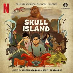 Cover of Skull Island (Soundtrack from the Netflix Series)
