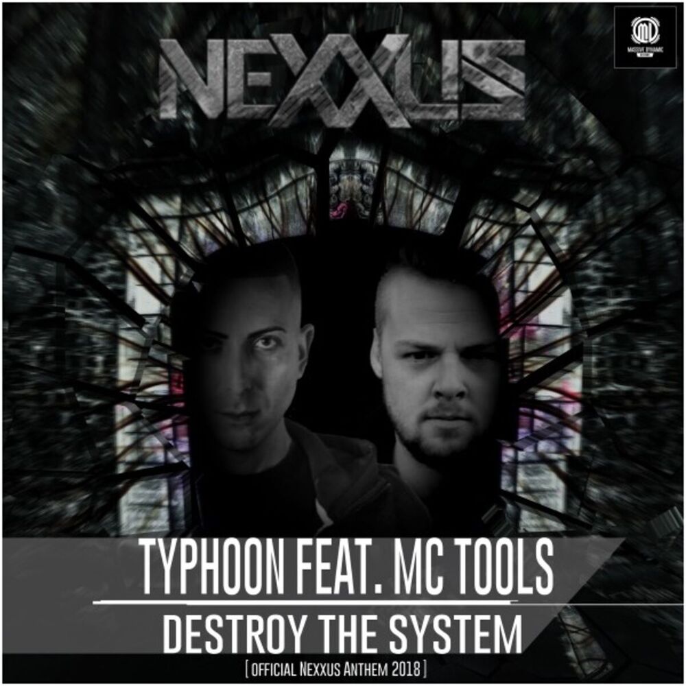 Picture of Destroy the System (Official Nexxus Anthem 2018)
