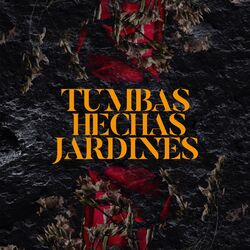 Cover of Tumbas Hechas Jardines