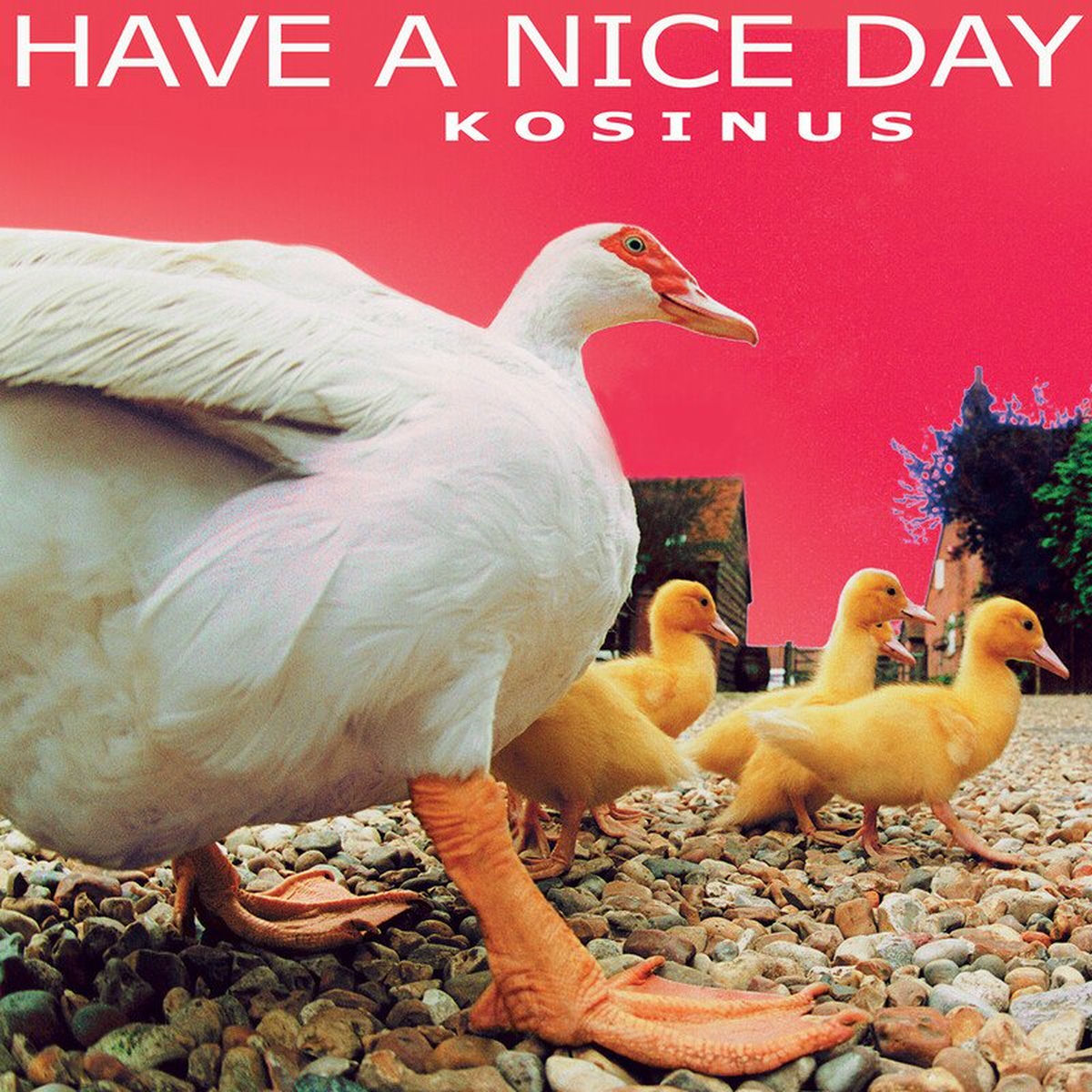 Album cover of Have A Nice Day