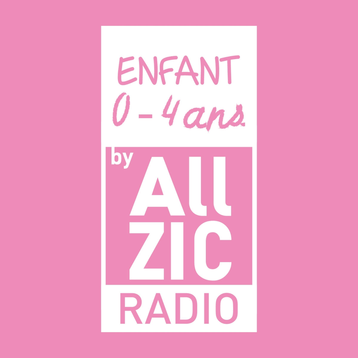 Allzic Radio Enfants 0/4 ans