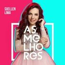 As Melhores de Suellen Lima