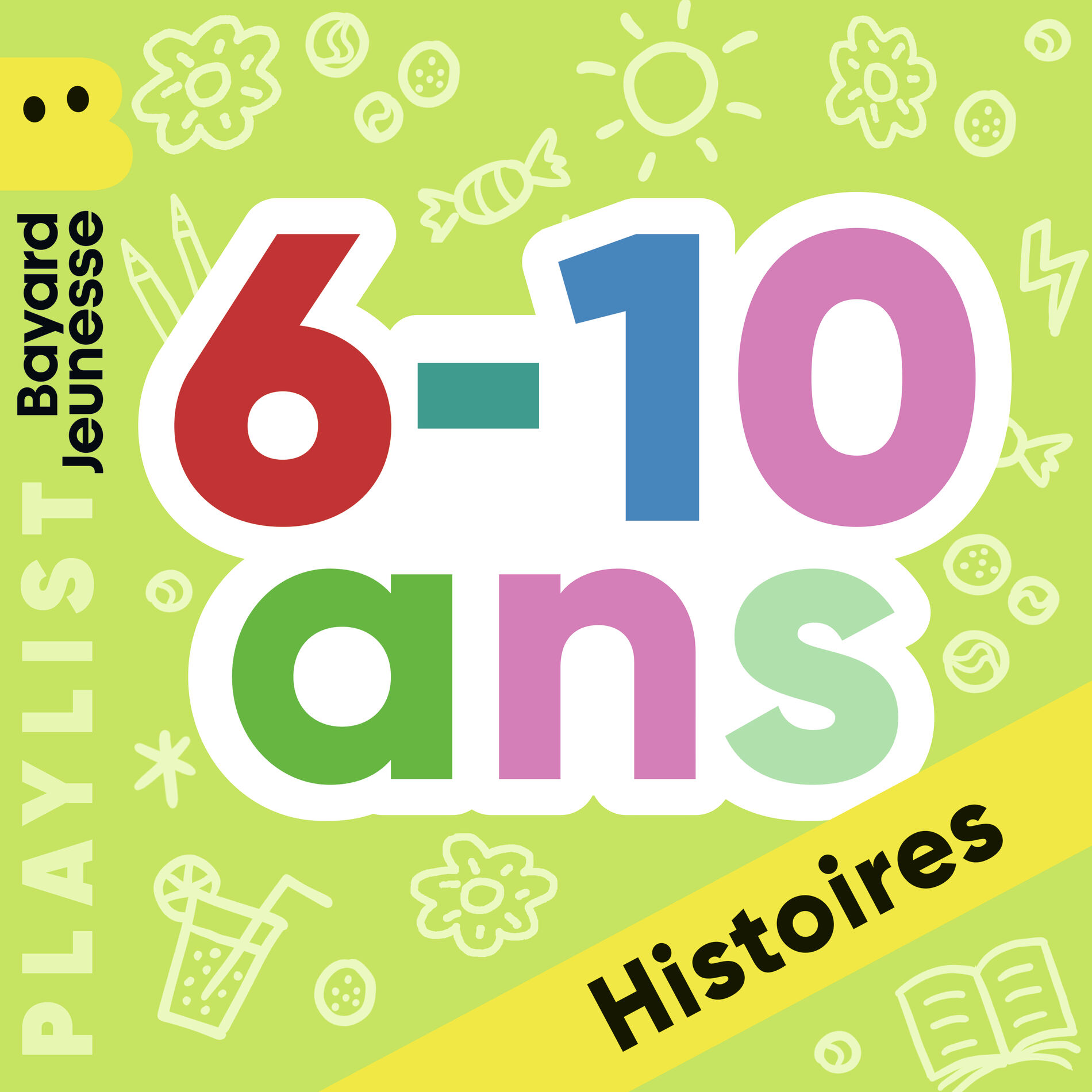 Cover of playlist Histoires et héros Bayard Jeunesse (6-10 ans)