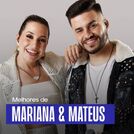 Mariana & Mateus - As Melhores | Eu Não Sendo Eu