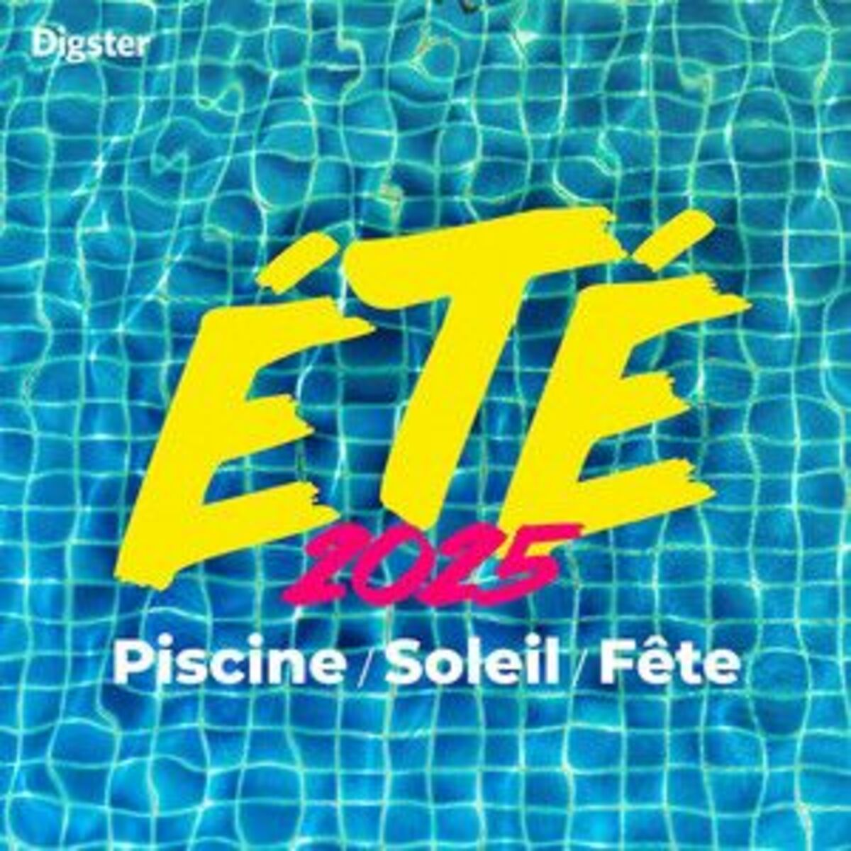 Cover of playlist Été 2025 ☀️ Piscine, soleil & fête | Summer hits, 