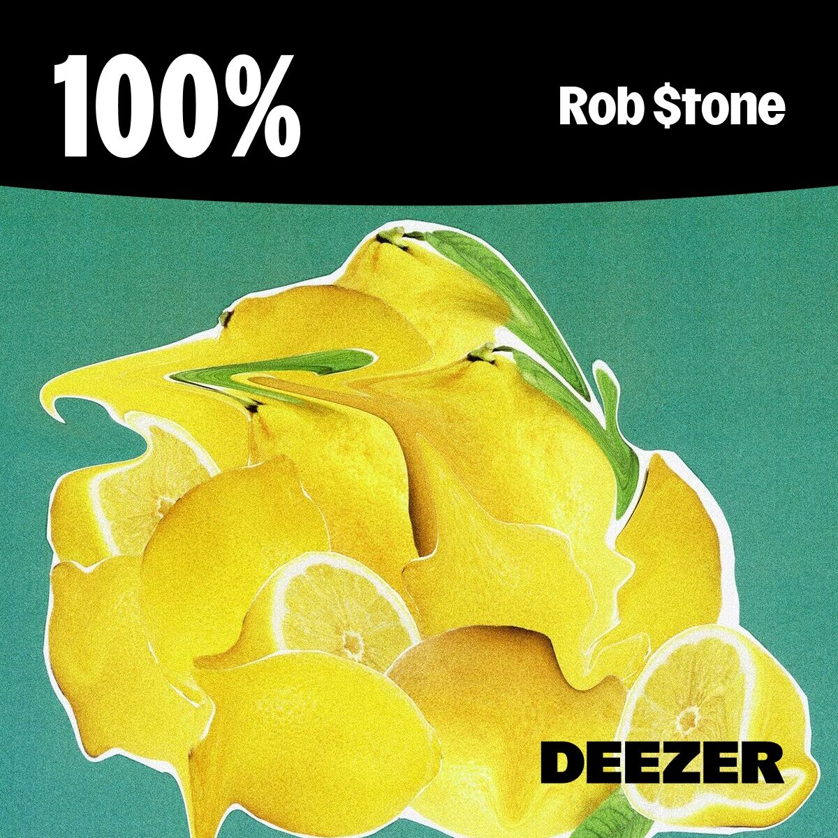 Cover of playlist 100% Rob $tone