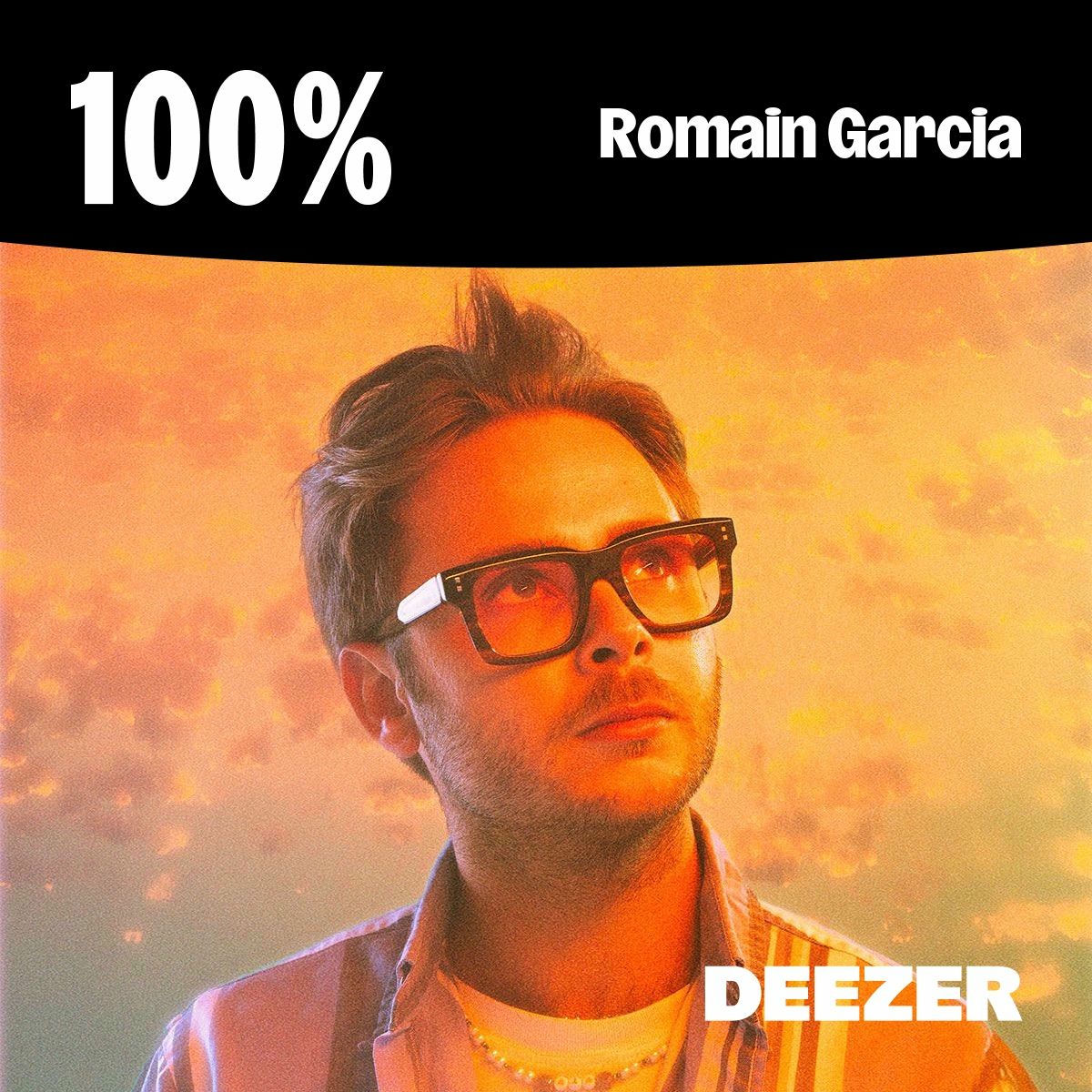 Cover of playlist 100% Romain Garcia
