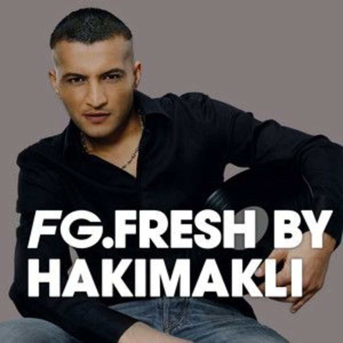Cover of playlist FG FRESH BY HAKIMAKLI