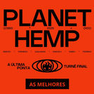Planet Hemp - As Melhores | A Última Ponta