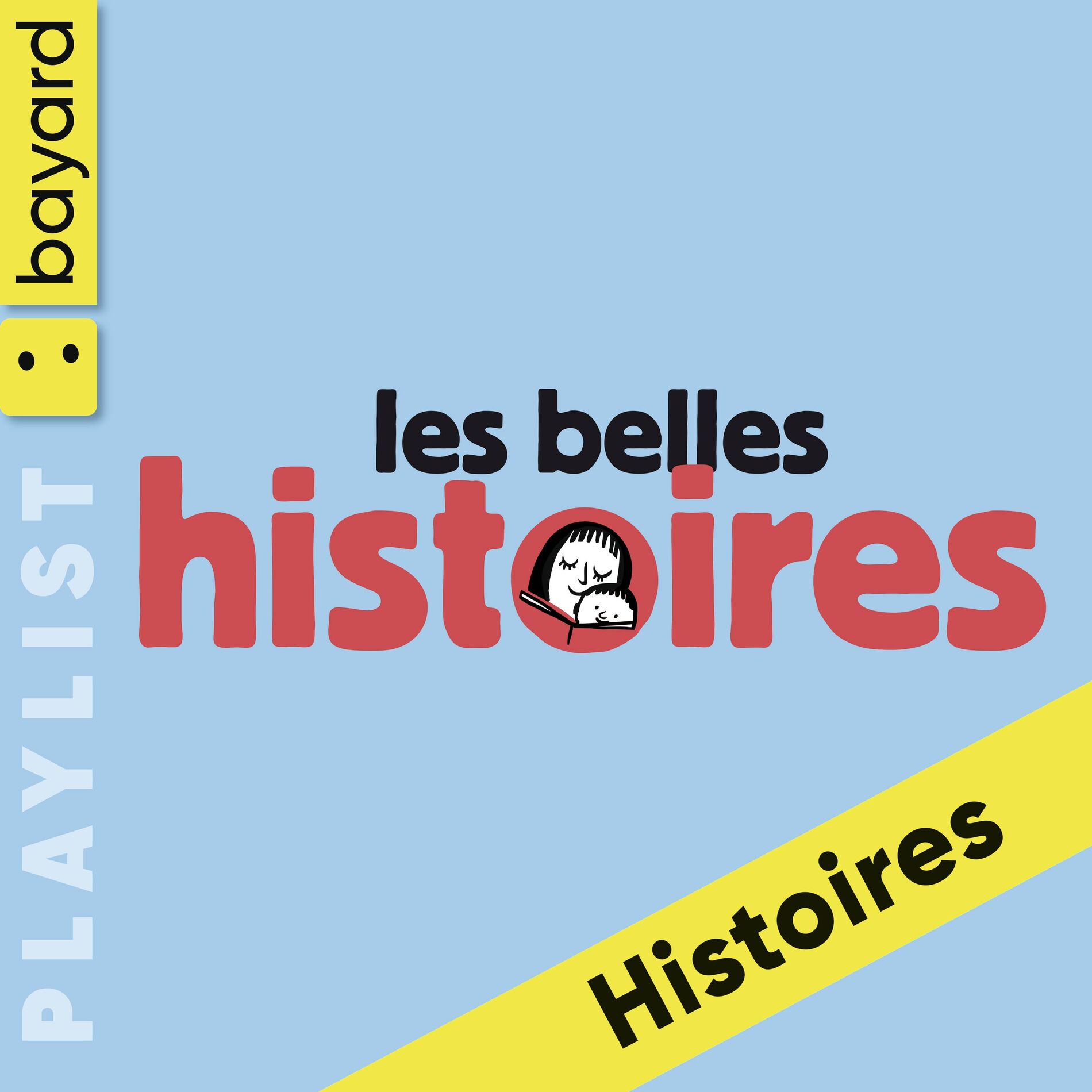 Cover of playlist L’intégrale des Belles Histoires