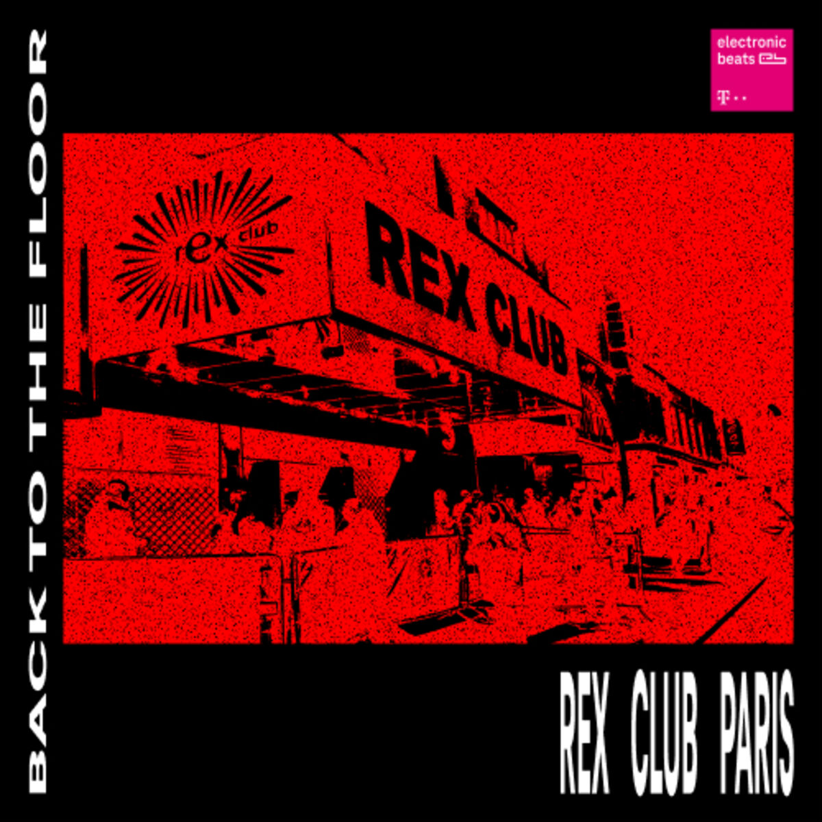 Cover of playlist Back To The Floor: Rex Club
