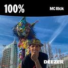 100% MC Rick