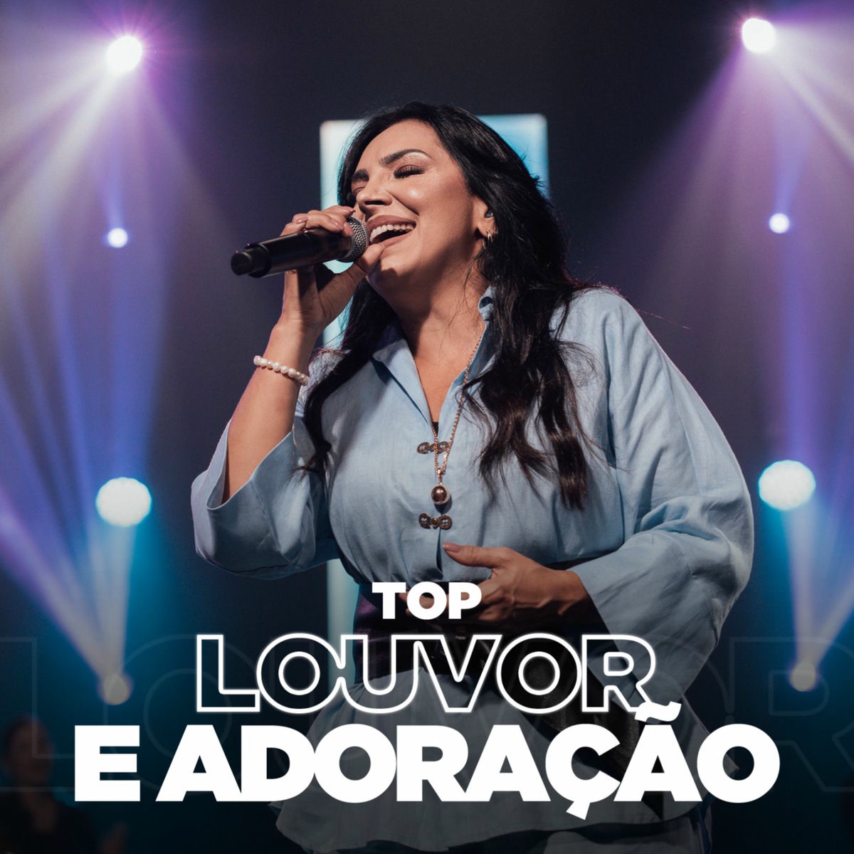 Cover of playlist Top Louvor e Adoração