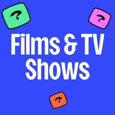 Films & TV Shows