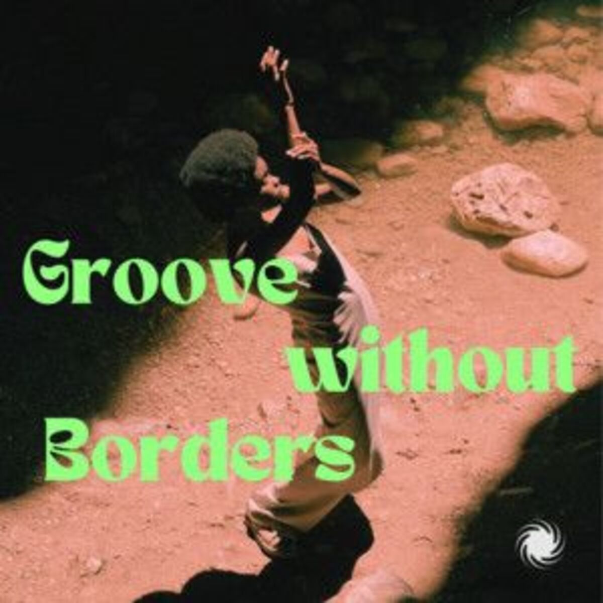 Cover of playlist Groove Without Borders