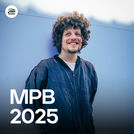 MPB 2025 🍀 As Mais Tocadas e Lançamentos
