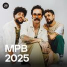 MPB 2025 🍀 As Mais Tocadas e Lançamentos