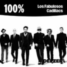 100% Los Fabulosos Cadillacs