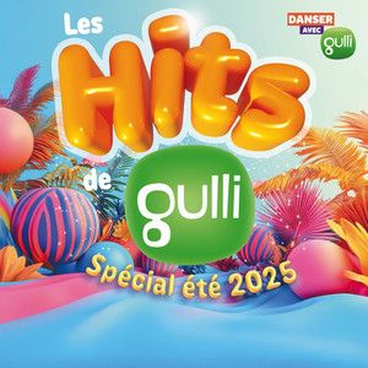 Cover of playlist Les Hits de Gulli Spécial Été 2025