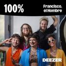 100% Francisco, el Hombre